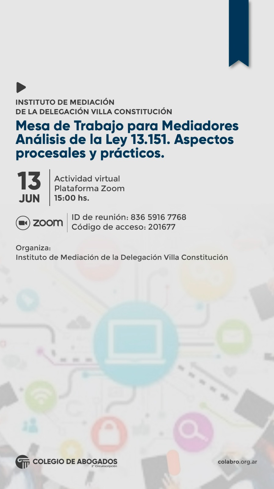 MESA DE TRABAJO PARA MEDIADORES. Análisis de la Ley 13.151. Aspectos procesales y prácticos. - 13/06/2024